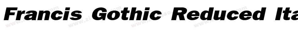 Francis Gothic Reduced Italic字体转换
